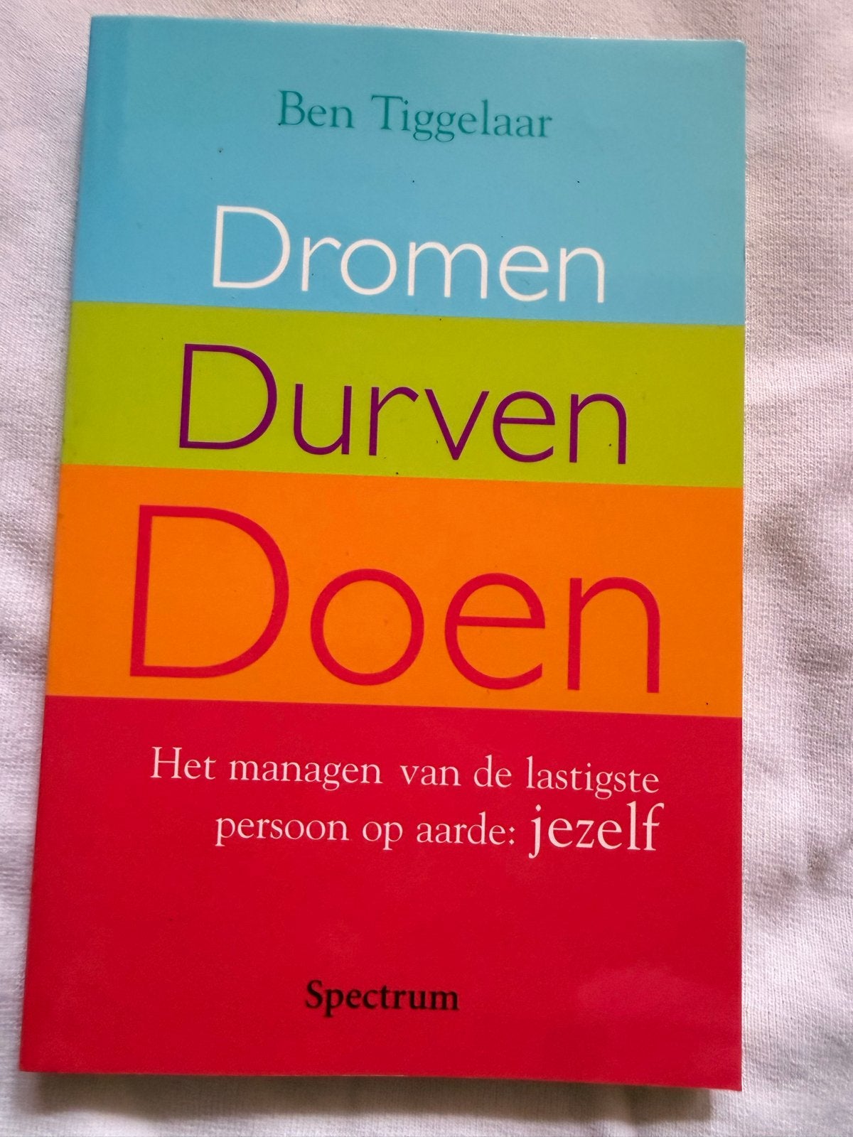 Dromen Durven Doen - Ben Tiggelaar (Gloednieuw), Ophalen of Verzenden, Nieuw