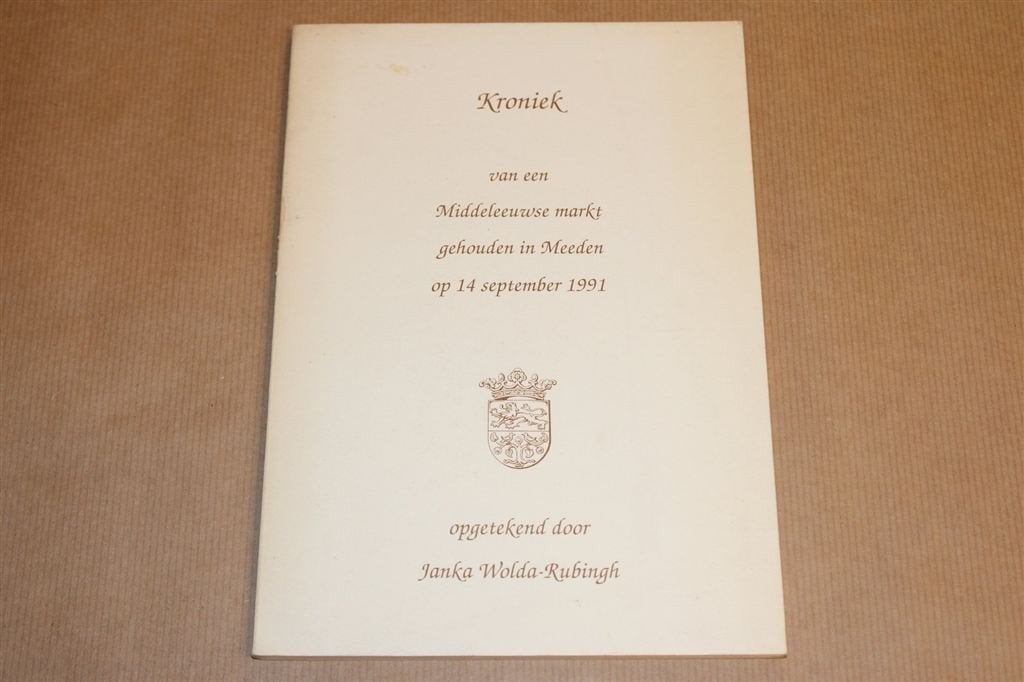 Kroniek Middeleeuwse Markt Meeden [1991] — Jubileumuitgave, Ophalen of Verzenden, Gelezen