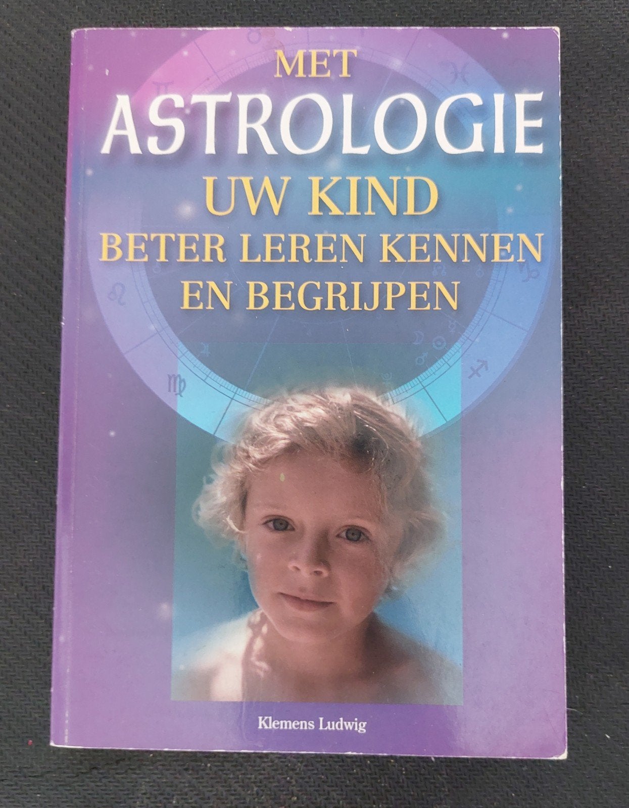 Met Astrologie Uw Kind Beter Leren Kennen en Begrijpen, Boeken, Gelezen, Achtergrond en Informatie, Klemens Ludwig, Astrologie