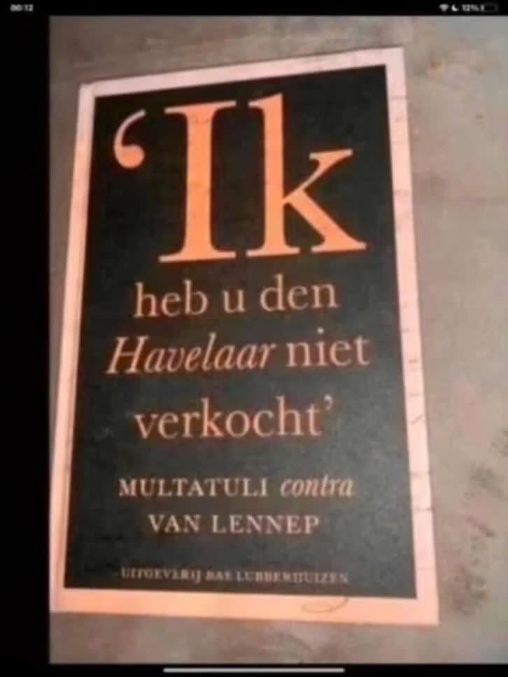 Ik heb u den Havelaar niet verkocht - Multatuli, Gelezen, Nederland, Multatuli, Ophalen of Verzenden