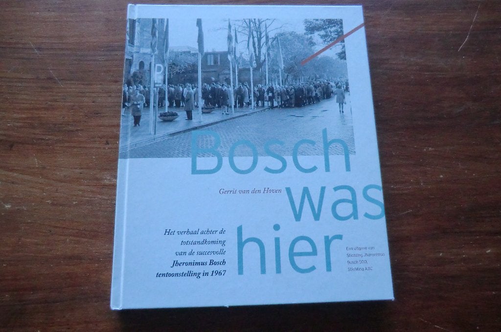 boek - Bosch was hier - Gerrit van den Hoven / Den Bosch, Ophalen of Verzenden, 20e eeuw of later, Zo goed als nieuw