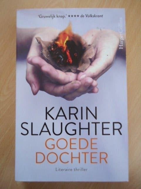 Goede dochter, Karin Slaughter. Literaire thriller, Ophalen of Verzenden, Nieuw