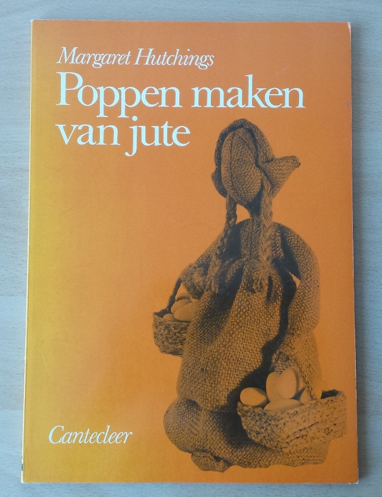 Poppen Maken van Jute - Margaret Hutchings - 1976, Ophalen of Verzenden, Gelezen, Poppen maken