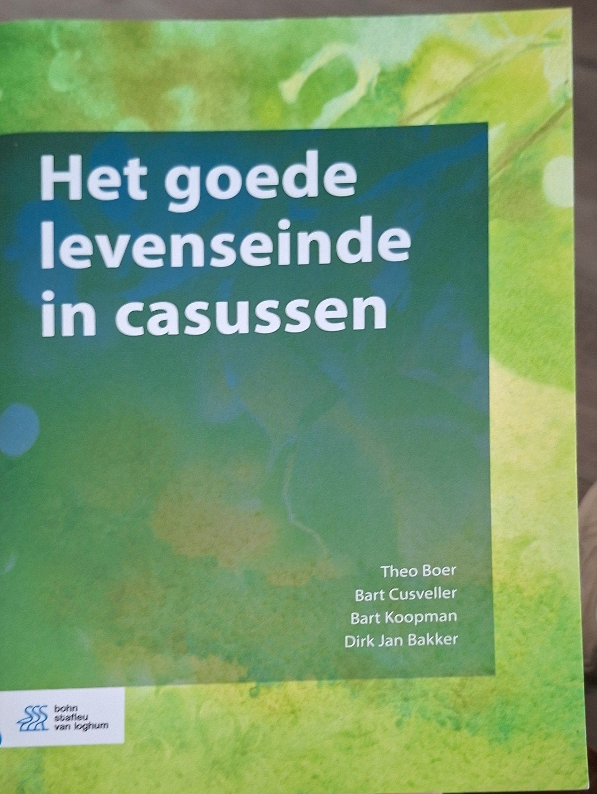 Het goede levenseinde in casussen - Medisch ethiek, Zo goed als nieuw, Gamma, Theo Boer, Bart Cusveller, Bart Koopman, Dirk Jan Bakker