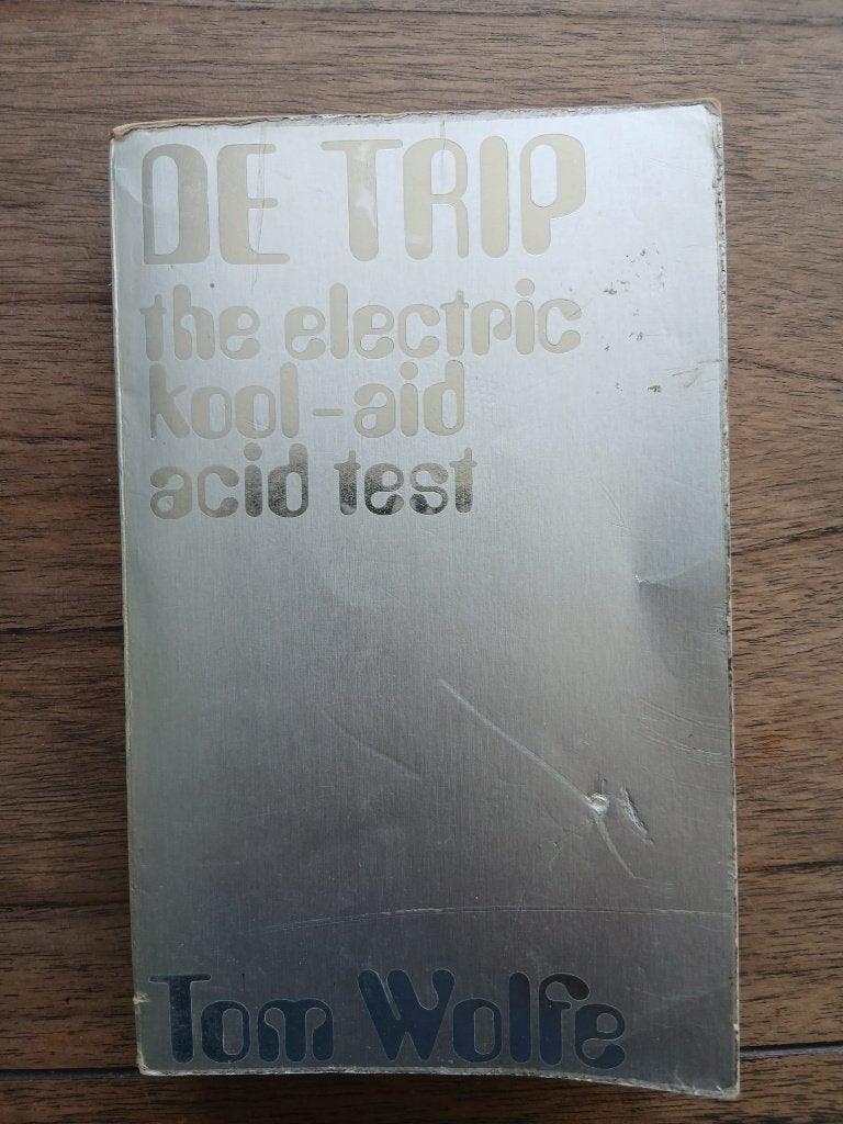 Tom Wolfe De trip - (the electric kool-aid acid test), Ophalen of Verzenden, Gelezen
