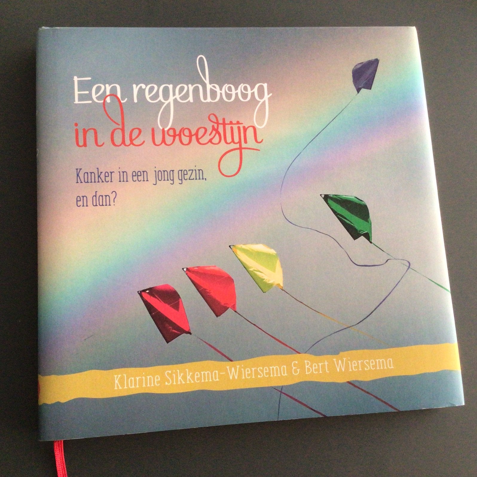 Klarine Sikkema-Wiersema - Een regenboog in de woestijn, Boeken, Advies, Hulp en Training, Ophalen of Verzenden, Zo goed als nieuw