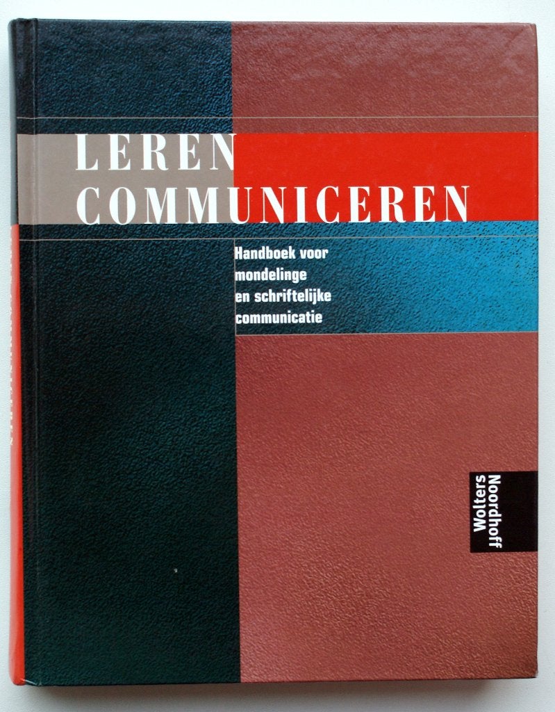 Leren Communiceren mondelinge en schriftelijke communicatie, Verzenden, HBO, Zo goed als nieuw, Steehouder M