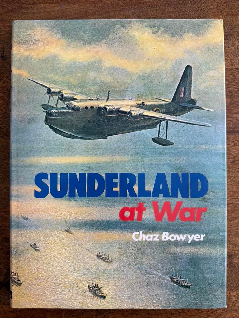 Sunderland At War - Short Royal Air Force, Tweede Wereldoorlog, Ophalen of Verzenden, Zo goed als nieuw, Luchtmacht