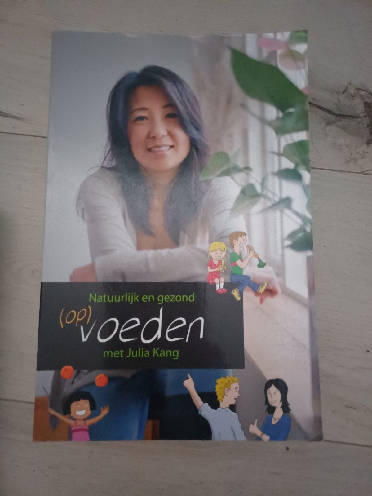 Natuurlijk en gezond (op)voeden met Julia Kang, Boeken, Ophalen of Verzenden, Zo goed als nieuw, Dieet en Voeding, Julia Kang