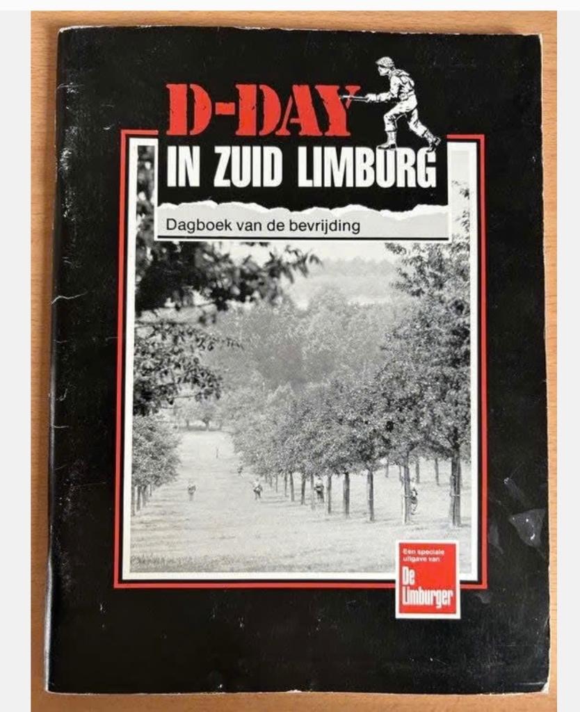 D - Day in Zuid Limburg - Dagboek van de bevrijding, Ophalen of Verzenden, Tweede Wereldoorlog, Zo goed als nieuw, Algemeen