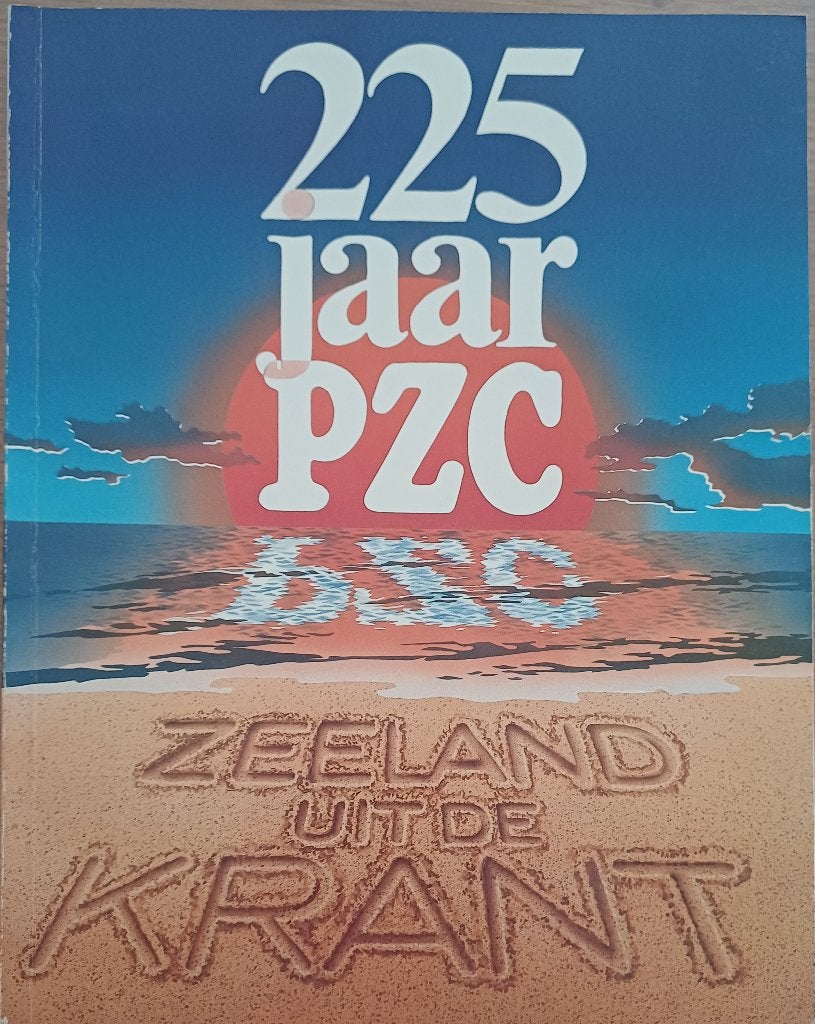KORTING! 225 jaar PZC - Zeeland uit de krant, Ophalen of Verzenden, 19e eeuw, Zo goed als nieuw