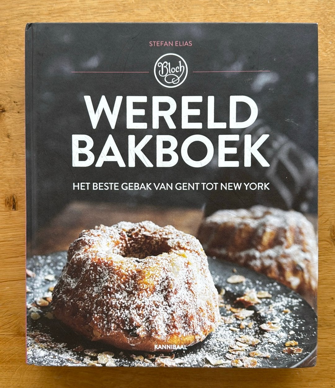 Stefan Elias - Wereld Bakboek HARDCOVER, Ophalen of Verzenden, Zo goed als nieuw, Stefan Elias, Frankrijk
