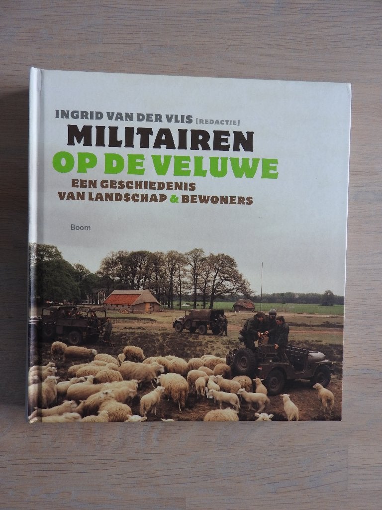 Militairen op de Veluwe - Een geschiedenis van bewoners, Ophalen of Verzenden, Tweede Wereldoorlog, Zo goed als nieuw, Overige onderwerpen