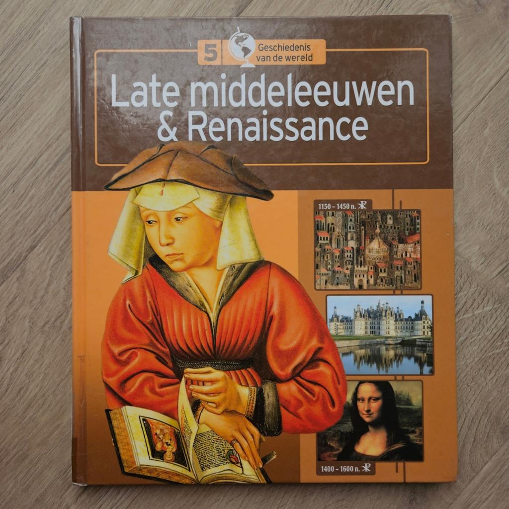 Geschiedenis van de Wereld: Late Middeleeuwen & Renaissance, Boeken, Onbekend, 15e en 16e eeuw, Europa, Ophalen of Verzenden