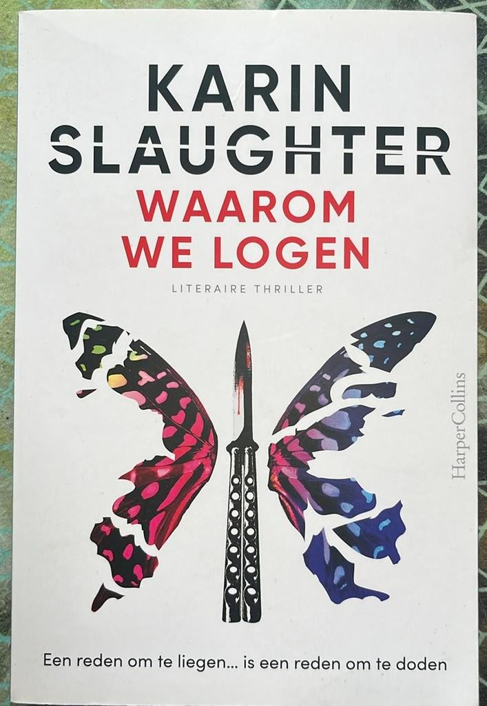 Karin Slaughter - Waarom we logen (Special), Ophalen of Verzenden, Zo goed als nieuw, Karin Slaughter