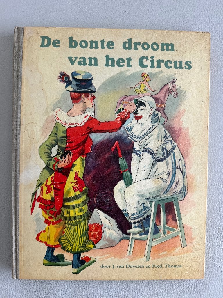 De bonte droom van het Circus - J. van Doveren & Fred Thomas, Boeken, Ophalen of Verzenden, Gelezen, J. van Doveren en Fred Thomas