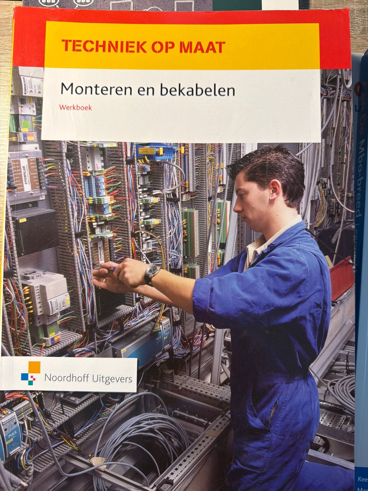 Techniek op Maat: Monteren en bekabelen Werkboek, Boeken, Ophalen of Verzenden, Zo goed als nieuw, Elektrotechniek