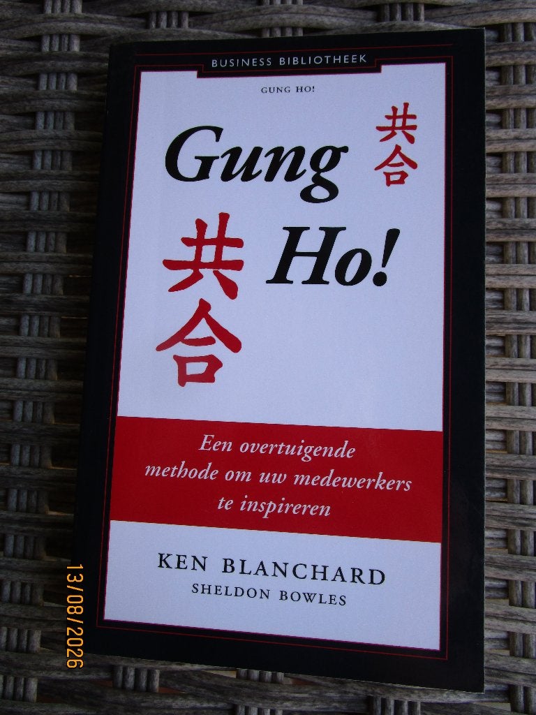 Gung Ho! - Ken Blanchard & Sheldon Bowles, Gelezen, Ken Blanchard, Sheldon Bowles, Ophalen of Verzenden, Management