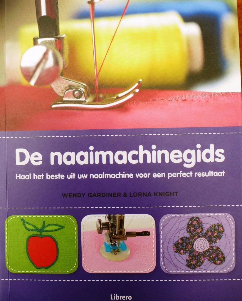 naaimachinegids, naaimachinevoetjes, naaien, Wendy Gardiner & Lorna Knight, Nieuw, Ophalen of Verzenden, Borduren en Naaien