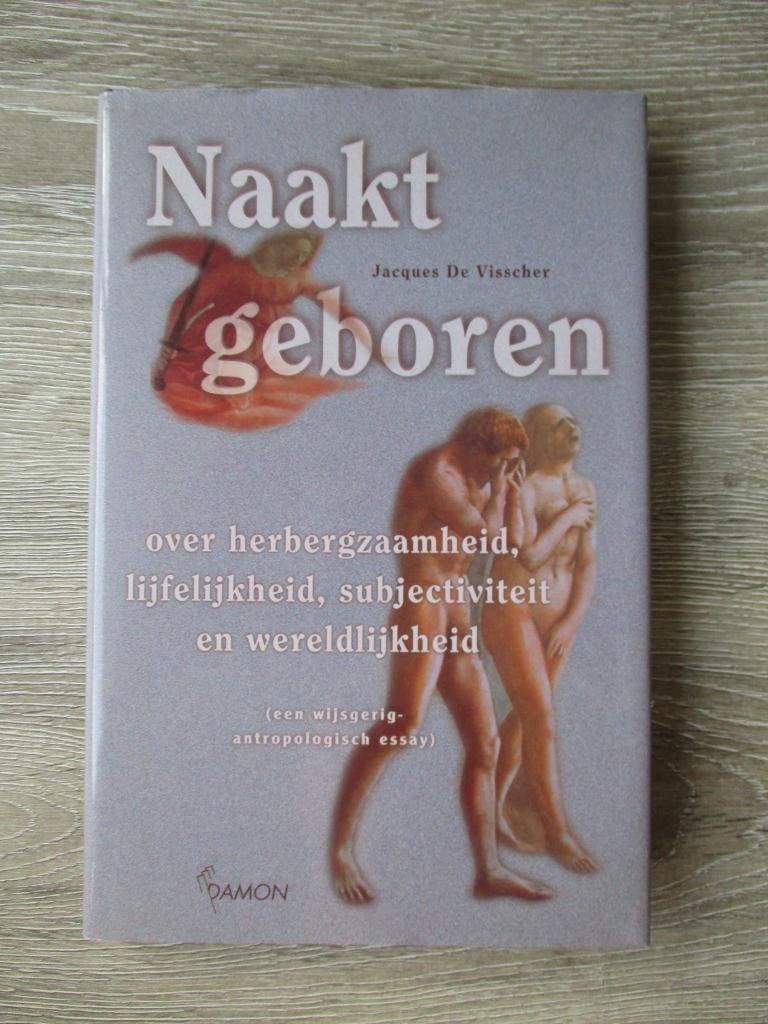 Naakt geboren; over herbergzaamheid, lijfelijkheid, subjec, Ophalen of Verzenden, Gelezen