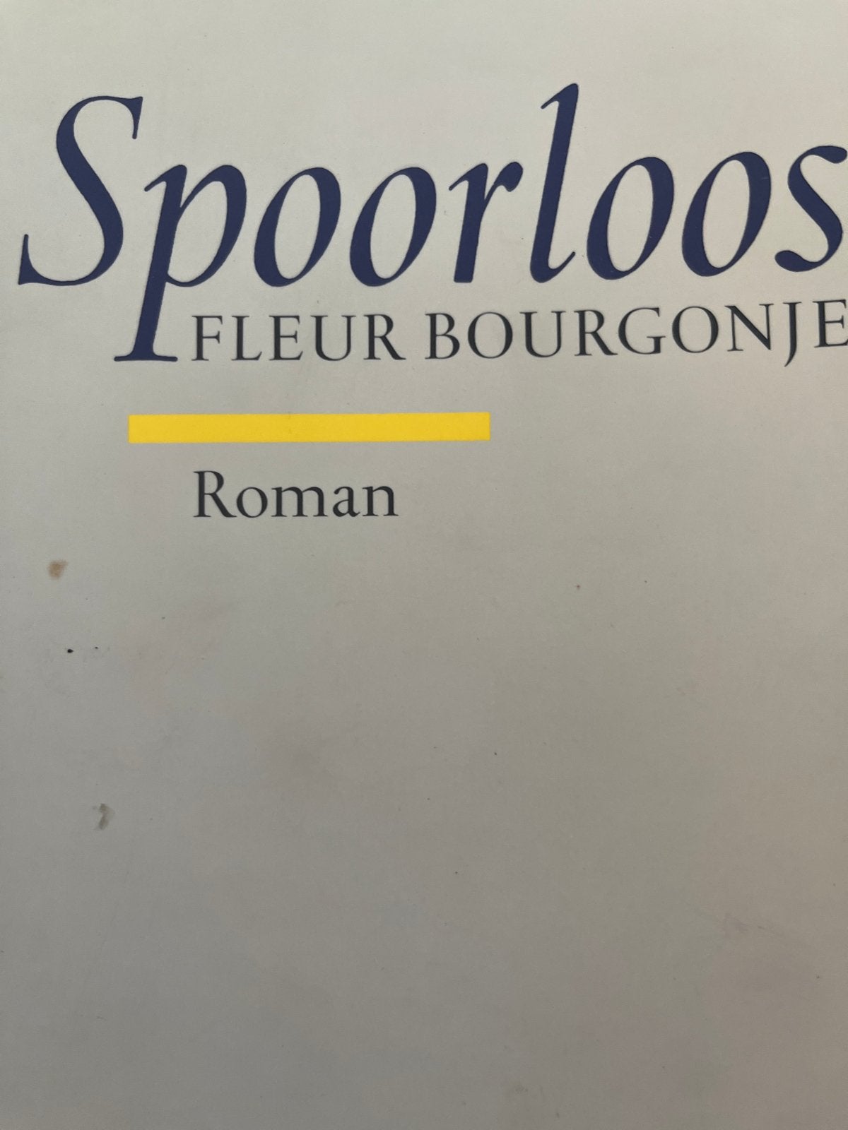 Spoorloos - Fleur Bourgogne Roman, Boeken, Ophalen of Verzenden, Gelezen