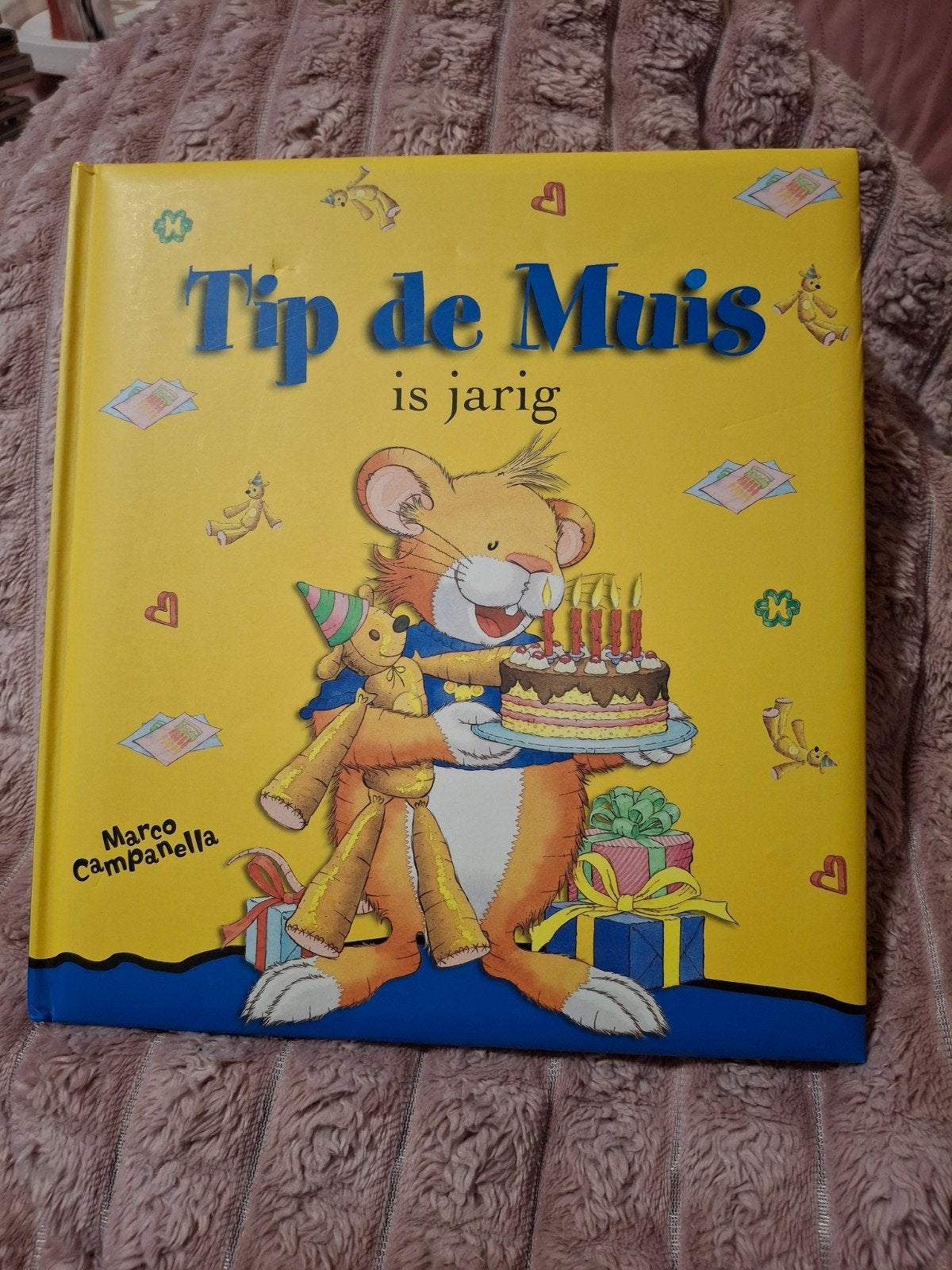 Tip de Muis is jarig - Prentenboek, Ophalen of Verzenden, Zo goed als nieuw, Marco Campanella, Fictie algemeen