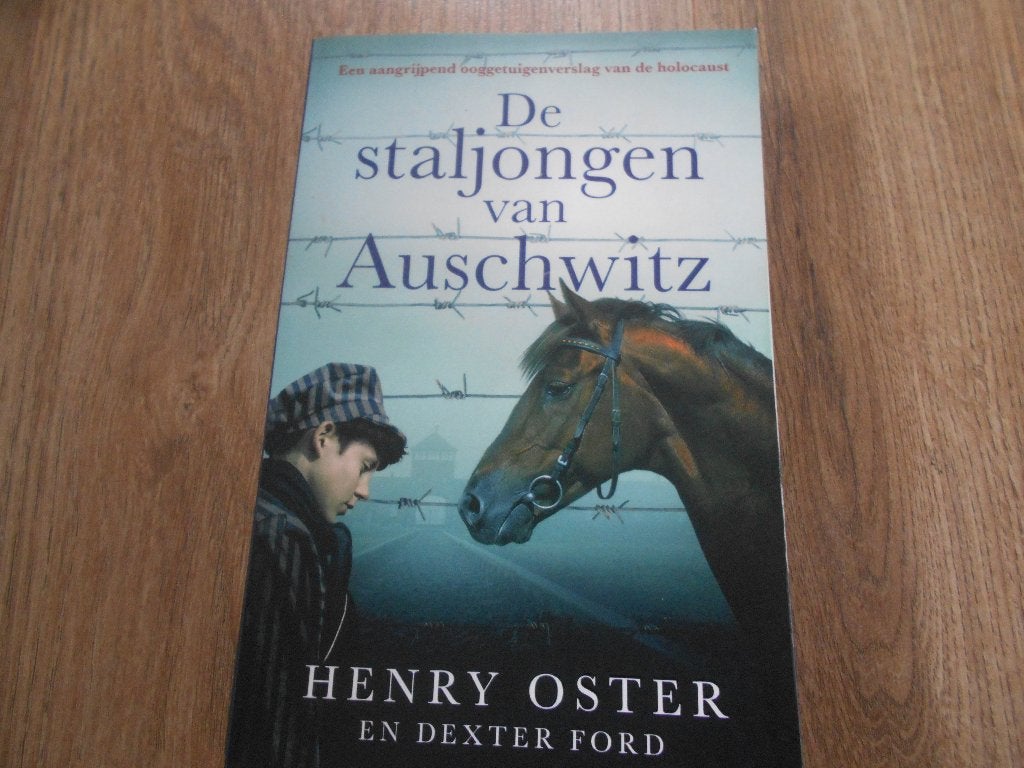Henry Oster De staljongen van Auschwitz, Boeken, Ophalen of Verzenden, Tweede Wereldoorlog, Zo goed als nieuw, Overige onderwerpen