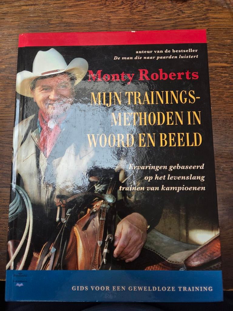 Monty Roberts - Mijn Trainingsmethoden in Woord en Beeld, Boeken, Ophalen of Verzenden, Zo goed als nieuw, Paarden of Pony's, Monty Roberts