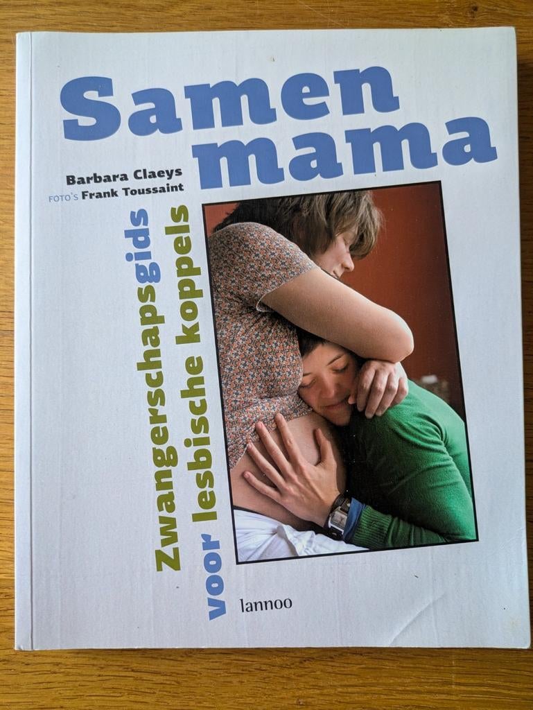 Samen Mama - Zwangerschapsgids voor lesbische koppels, Ophalen of Verzenden, Nieuw, Zwangerschap en Bevalling, Barbara Claeys