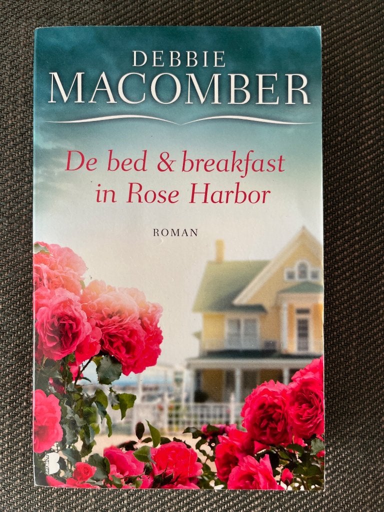 Debbie Macomber - De bed & breakfast in Rose Harbor., Ophalen of Verzenden, Zo goed als nieuw, Debbie Macomber