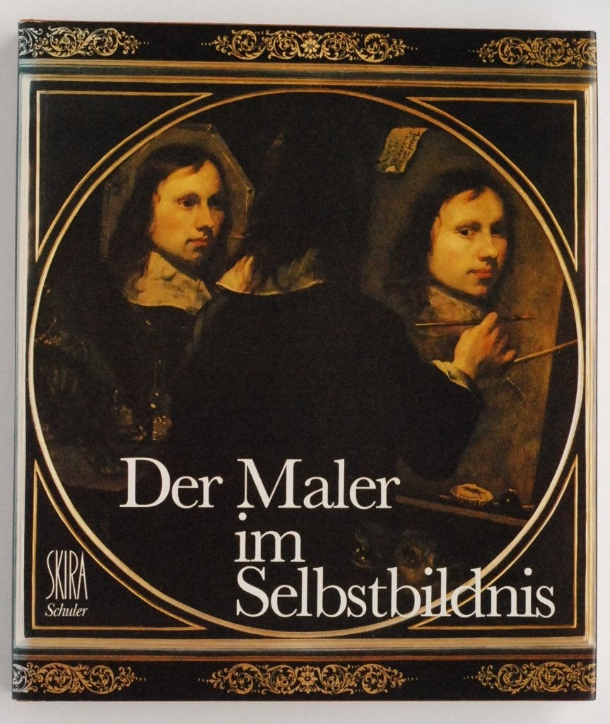 Der Maler im Selbstbildnis - Skira Schuler - Duits Boek 1985