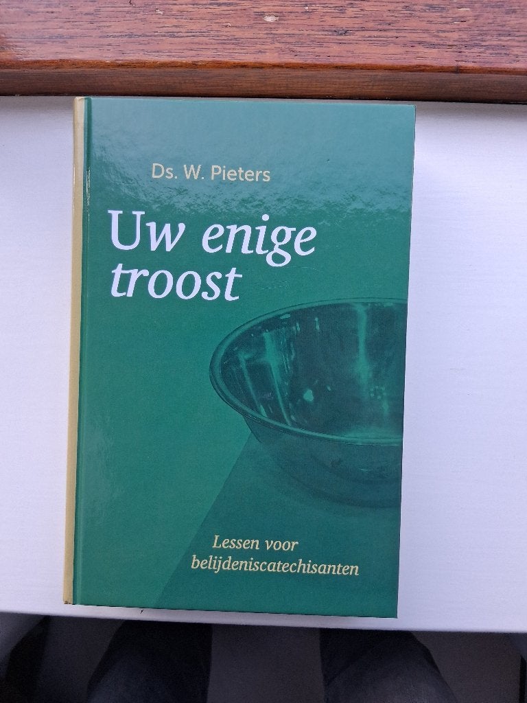 Uw enige troost - ds. W. Pieters, Boeken, W. Pieters, Christendom | Protestants, Ophalen of Verzenden, Zo goed als nieuw