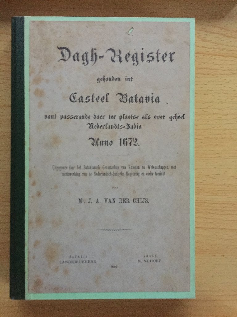 Dagh-Register gehouden int Casteel Batavia 1672, Ophalen of Verzenden, Gelezen, J.A. van der Chijs