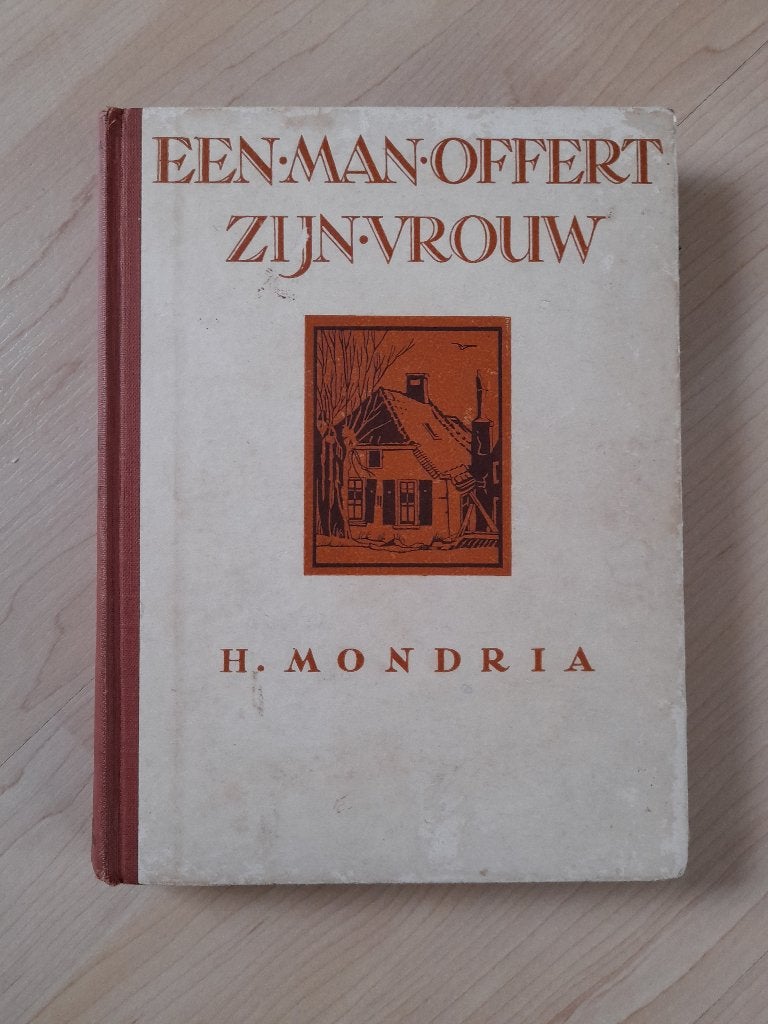 EEN MAN OFFERT ZIJN VROUW H Mondria, Ophalen of Verzenden, Gelezen