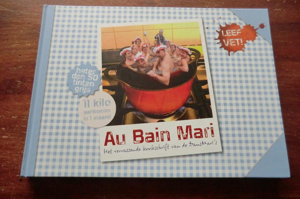 kookboek - Au Bain Mari / de DansMari's Oeteldonk, Den Bosch, Boeken, Kookboeken, Ophalen of Verzenden, Zo goed als nieuw, Nederland en België