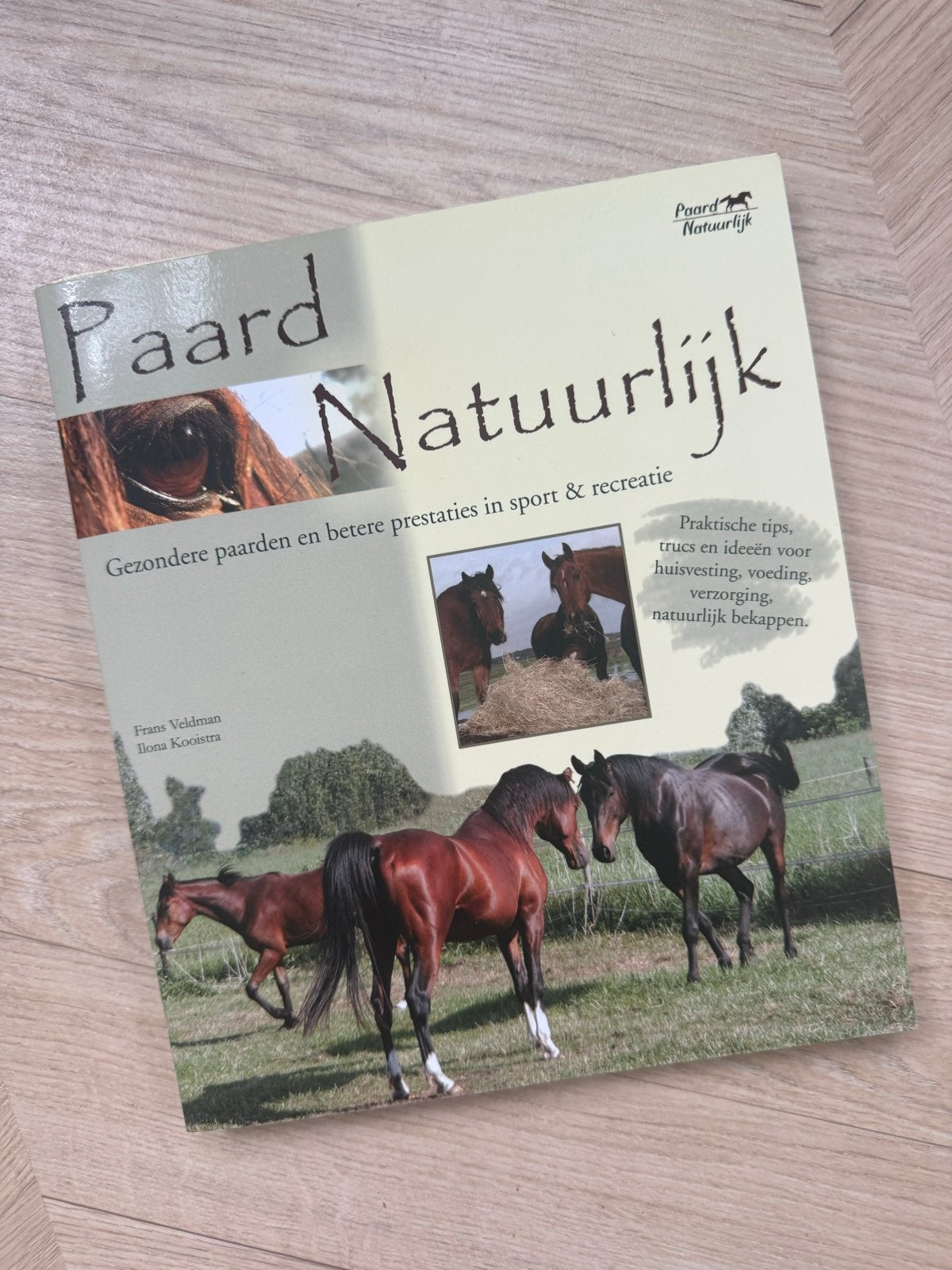 Paard Natuurlijk: Gezondere paarden en betere prestaties, Ophalen of Verzenden, Zo goed als nieuw, Paarden of Pony's