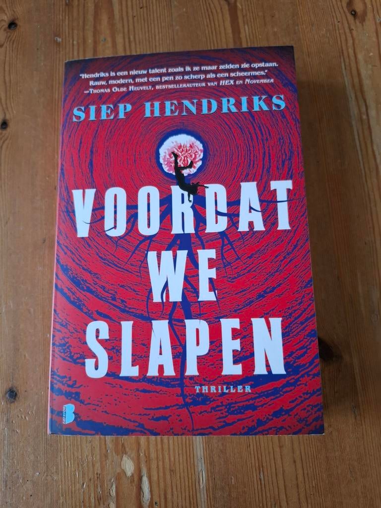 Voordat We Slapen - Siep Hendriks (Thriller), Ophalen of Verzenden, Zo goed als nieuw, Siep Hendriks, Nederland