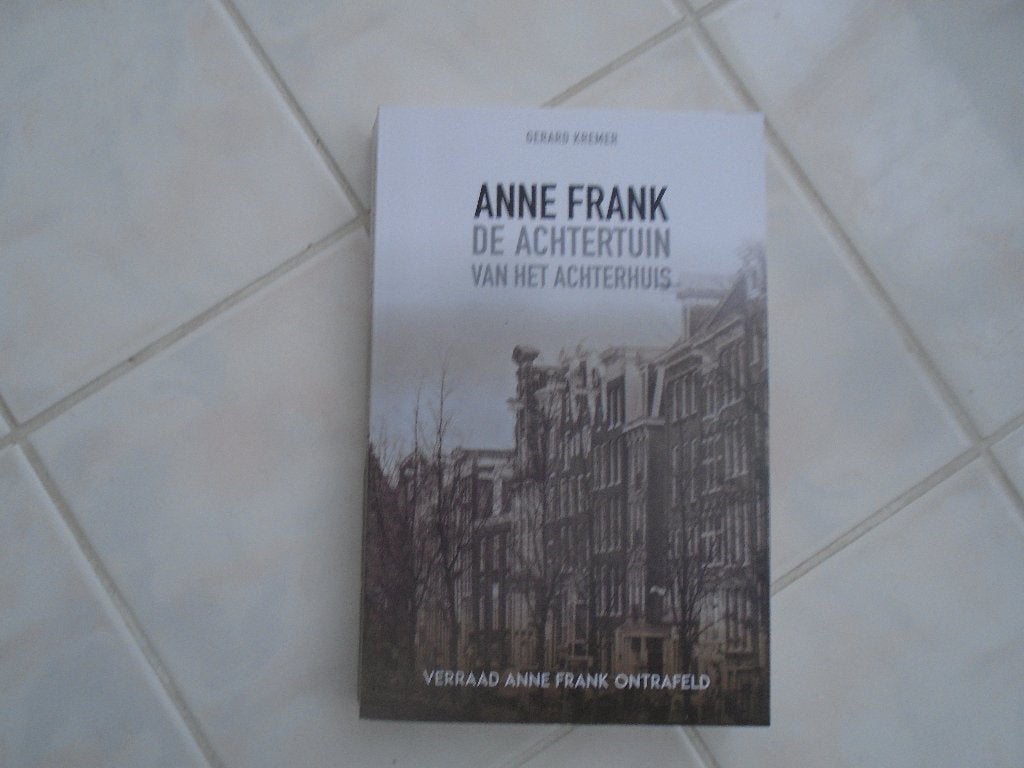 anne frank, de achtertuin, gerard kremer, Ophalen of Verzenden, Zo goed als nieuw, Gerard Kremer