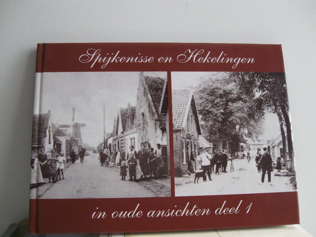 Spijkernisse en Hekelingen, in oude ansichten deel 1, Verzenden