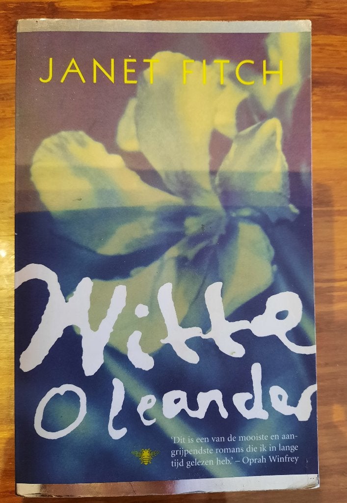 White Oleander - Indringende roman van Janet Fitch, Boeken, Ophalen of Verzenden, Gelezen, Janet Fitch