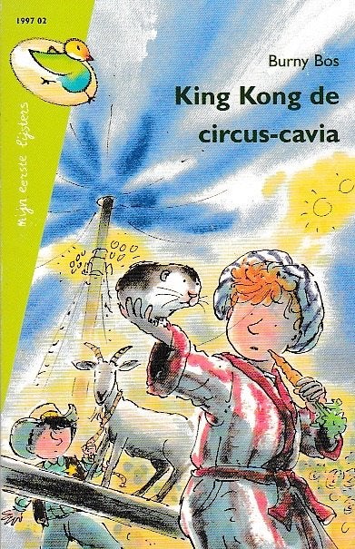 Buurman Bolle King Kong de circus-cavia Snap je dan niet dat, Fictie algemeen, Ophalen of Verzenden, Zo goed als nieuw, 3x Burny Bos: