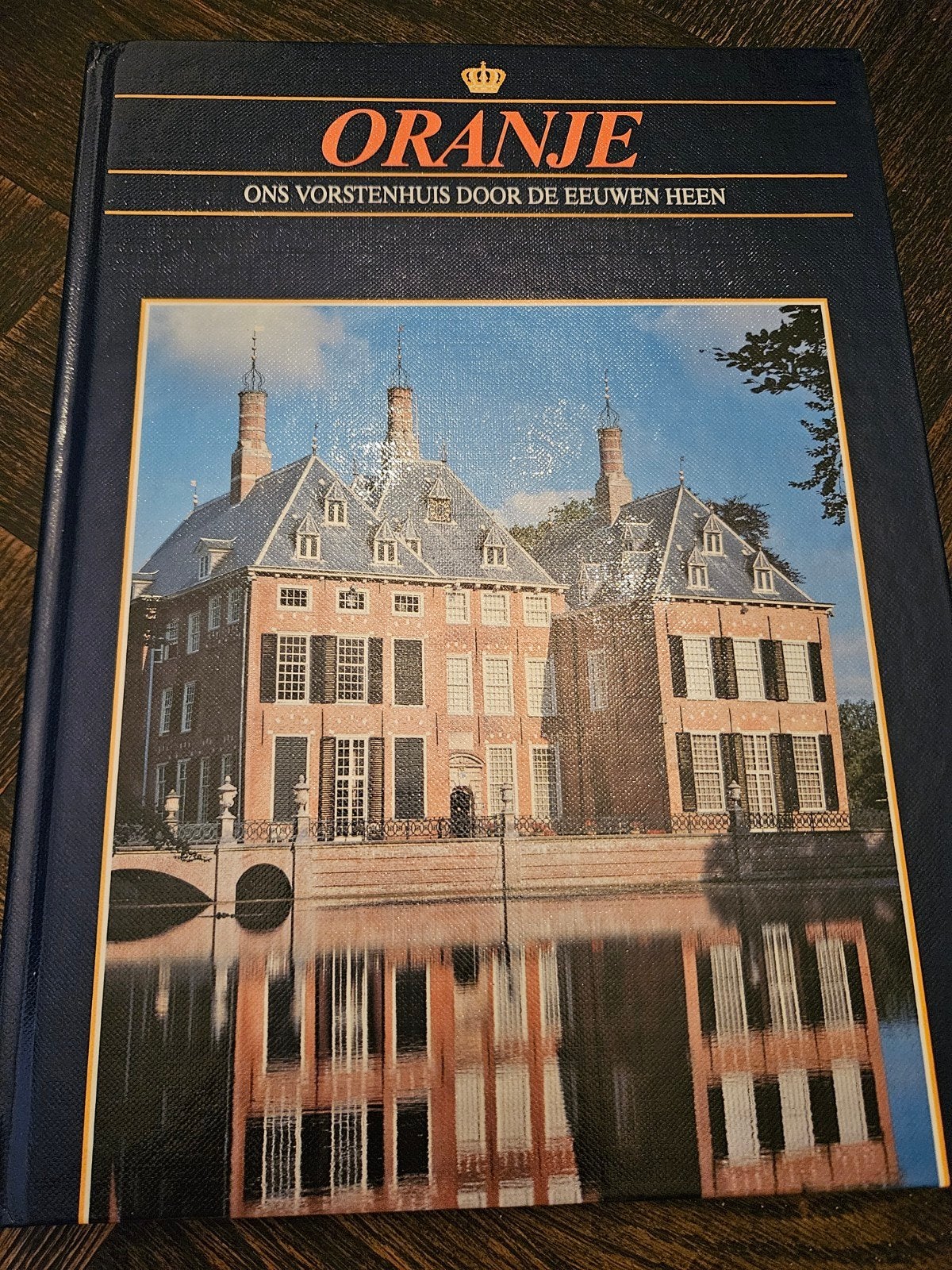 Oranje: Ons Vorstenhuis door de Eeuwen - Adel in Nederla, Ophalen of Verzenden, 20e eeuw of later, Nieuw, Onbekend
