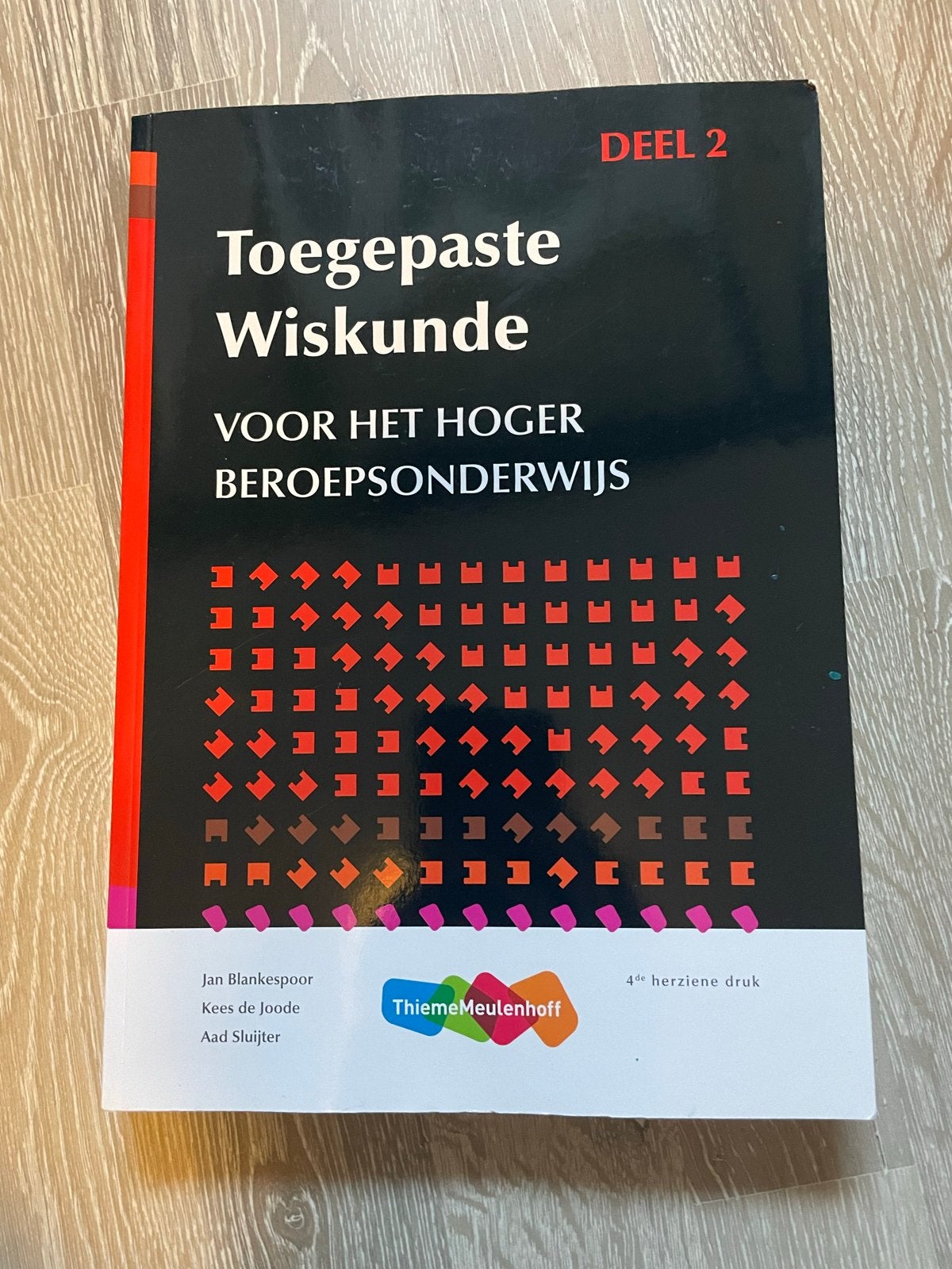 Toegepaste Wiskunde voor het Hoger Beroepsonderwijs, Ophalen of Verzenden, Beta, Zo goed als nieuw, HBO