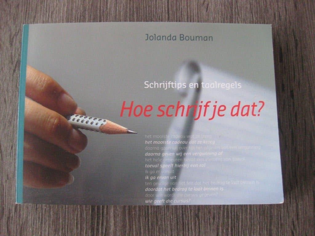 Hoe schrijf je dat? Schrijftips en taalregels, Verzenden, HBO, Zo goed als nieuw, Jolanda Bouman