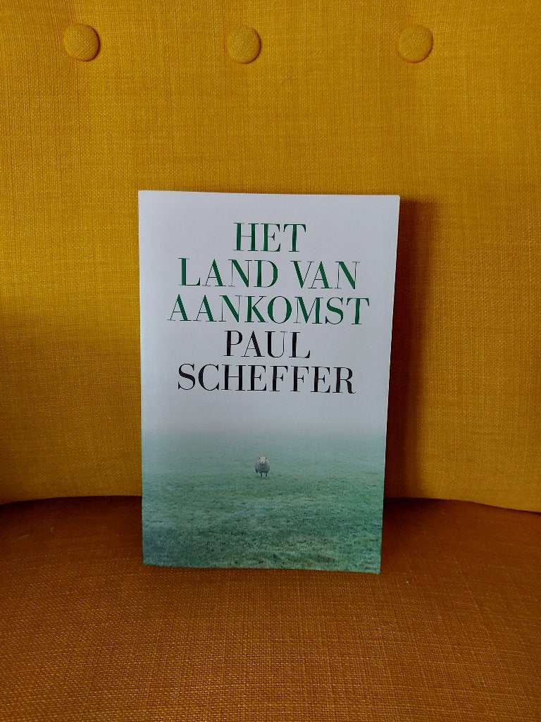 Het land van aankomst - Paul Scheffer., Ophalen of Verzenden, Zo goed als nieuw, Nederland