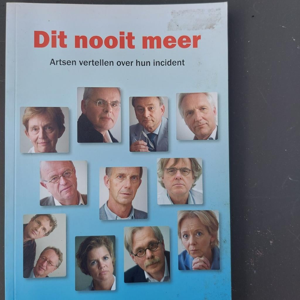 Dit nooit meer: Artsen vertellen over hun incident, Ophalen of Verzenden, Gelezen, Matthijs Buikema