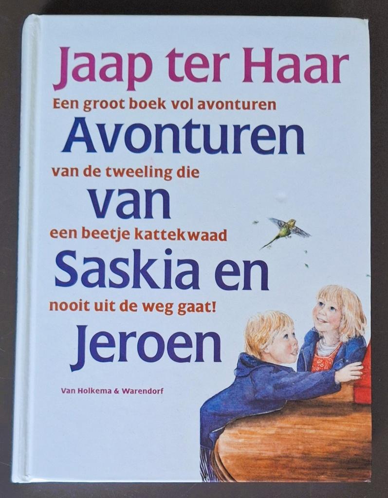 Avonturen van Saskia en Jeroen - Jaap ter Haar, Boeken, Ophalen of Verzenden, Gelezen, Jaap ter Haar, Fictie algemeen