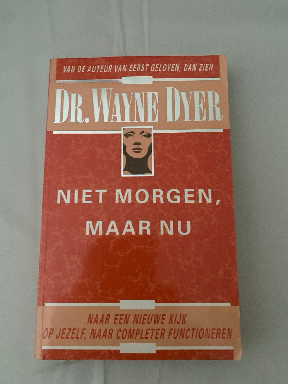 Dr. Wayne Dyer - Niet Morgen, Maar Nu, Boeken, Ophalen of Verzenden, Gelezen, Nederland