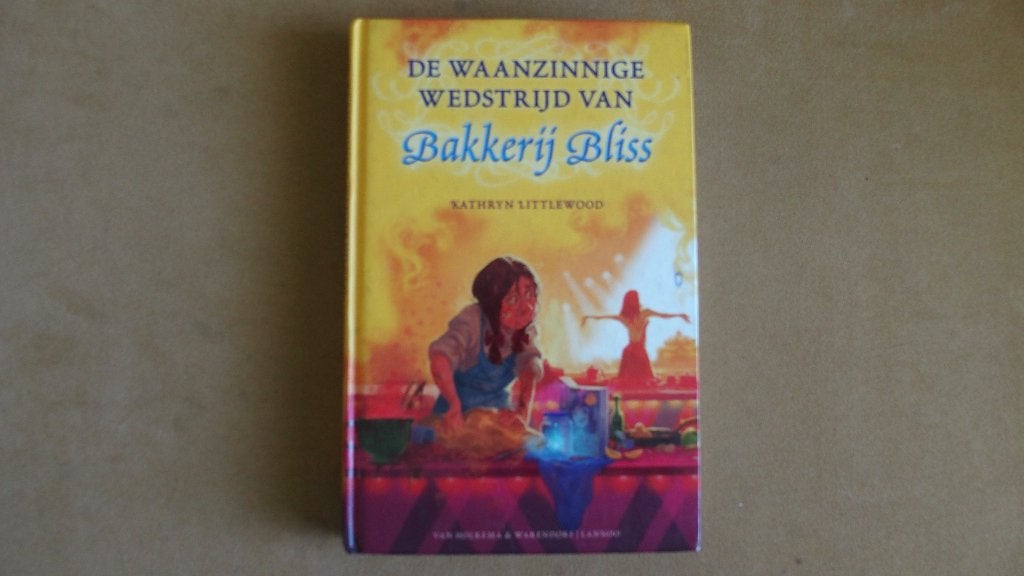 De waanzinnige wedstrijd van Bakkerij Bliss, Boeken, Ophalen of Verzenden, Zo goed als nieuw, Kathryn Littlewood