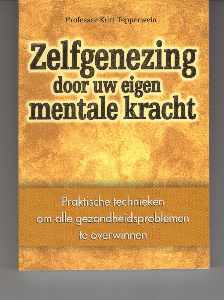 Zelfgenezing door uw eigen mentale kracht Kurt Tepperwein, Ophalen of Verzenden, Gelezen, Spiritualiteit algemeen, Overige typen